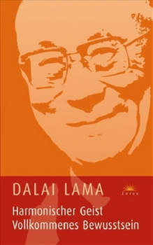 Dalai Lama XIV. : Harmonischer Geist, vollkommenes Bewusstsein (GEB)