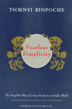 Erik Pema Kunsang  : Fearless Simplicity: The Dzogchen Way of Living Freely in a Complex World (USED)