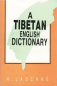 Preview: H.Jaschke : A TIBETAN-ENGLISH DICTIONARY