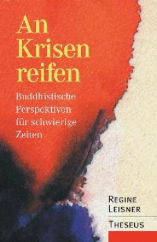 Leisner, Regine : An Krisen reifen