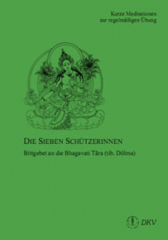 Sieben Schützerinnen - Bittgebet an die Bhagavati Tara