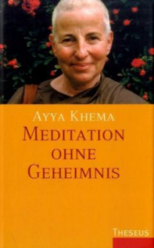 Khema, Ayya : Meditation ohne Geheimnis (GEB)