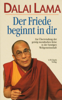 Dalai Lama XIV. : Der Friede beginnt in dir