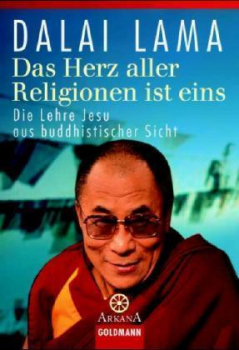 Dalai Lama XIV. : Das Herz aller Religionen ist eins