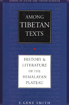 Gene Smith : Among Tibetan Texts