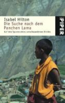 Hilton, Isabel  :    Die Suche nach dem Panchen Lama