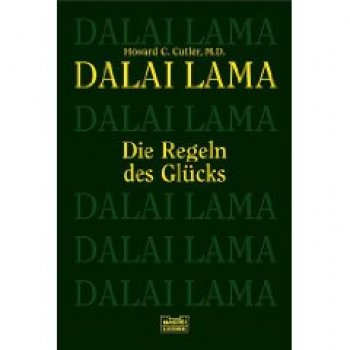 Dalai Lama - Die Regeln des Glücks