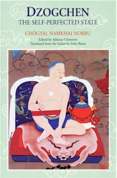 Norbu, Namkhai : DZOGCHEN: The Self-Perfected State