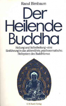 Raoul Birnbaum : Der heilende Buddha (TB)