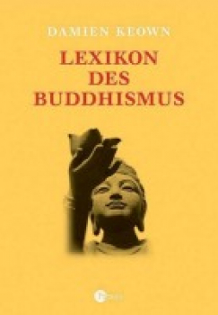 Damien Keown : Lexikon des Buddhismus (GEB)