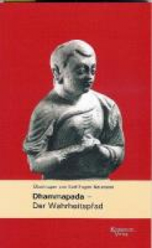 Gautama Buddha : Dhammapada - Der Wahrheitspfad