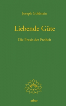 Goldstein, Joseph : Liebende Güte (GEB)