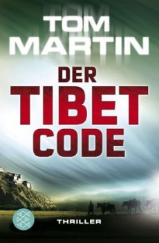 Martin, Tom :   Der Tibet-Code