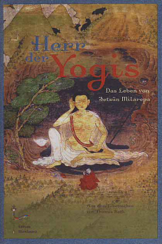 Tsang Nyön Heruka / Roth : Milarepa - Herr der Yogis