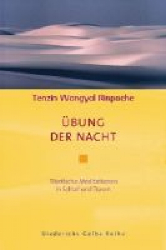 Tenzin Wangyal Rinpoche  :  Übung der Nacht (GEB)