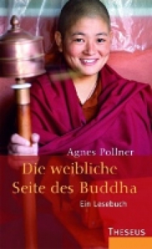 Pollner, Agnes : Die weibliche Seite des Buddha