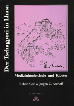 Jürgen C. Aschoff : Der Tschagpori in Lhasa