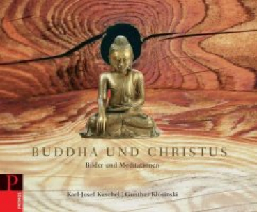 Kuschel, Karl-Josef  ; Klosinski, Gunther  :  Buddha und Christus