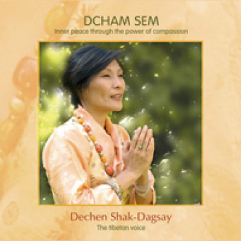 Dechen Shak-Dagsay  : Dcham Sem / Compassion (Audio-CD)