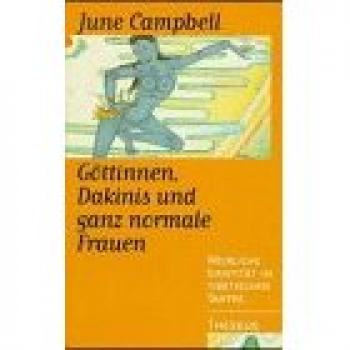 June Campbell : Göttinnen, Dakinis und ganz normale Frauen (GEB)