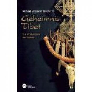 Michael A. Nicolazzi : Geheimnis Tibet. Die Ur-Religion des 'Bön'