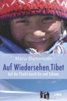 Blumencron, Maria  :  Auf Wiedersehen, Tibet (TB)