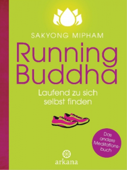 Mipham, Sakyong R. : Running Buddha