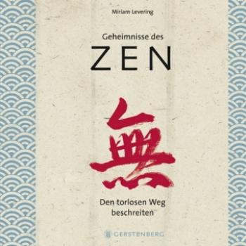 Levering, Miriam  :  Geheimnisse des Zen