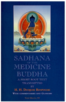 Dudjom Rinpoche : Sadhana of the Medicine Buddha