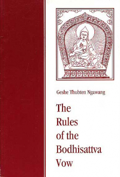 Geshe Thubten Ngawang : The Rules of the Bodhisattva Vow