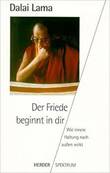 Dalai Lama - Der Friede beginnt in dir