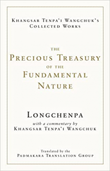 Longchenpa : The Precious Treasury of the Fundamental Nature