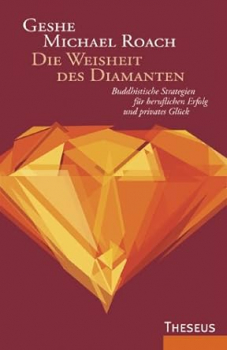 Roach, Geshe M. : Die Weisheit des Diamanten (Gebraucht)