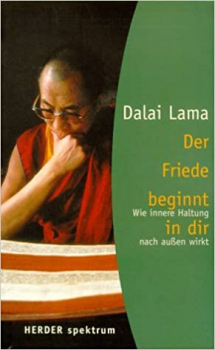 Dalai Lama - Der Friede beginnt in dir