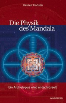 Hansen, Helmut : Die Physik des Mandala