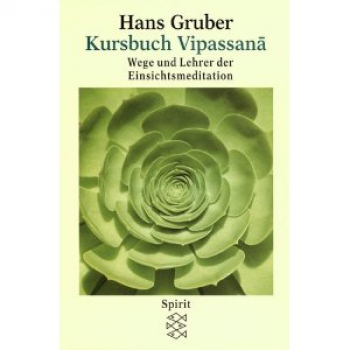 Hans Gruber: Vipassana-Kursbuch