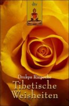 Drukpa Rinpoche - Tibetische Weisheiten (TB)