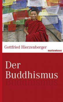 Hierzenberger, Gottfried : Der Buddhismus