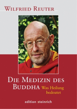 Reuter, Wilfried : Die Medizin des Buddha