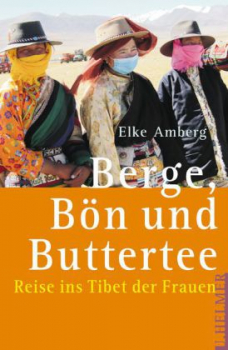 Amberg, Elke : Berge, Bön und Buttertee