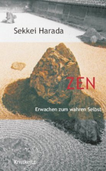 Harada, Sekkei  : Zen - Erwachen zum wahren Selbst