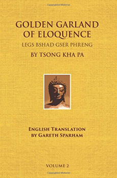 Lama Tsong Khapa : Golden Garland of Eloquence [Vol 2]