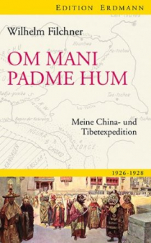 Filchner, Wilhelm : Om mani padme hum