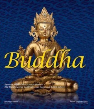 Buddha : Sammler öffnen ihre Schatzkammern
