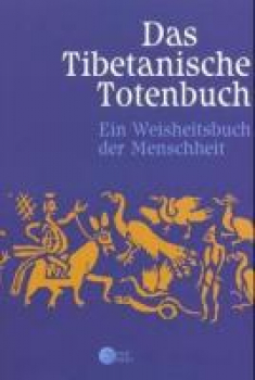 Evans-Wentz : Das Tibetanische (Tibetische) Totenbuch (GEB)