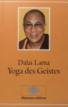 Dalai Lama - Yoga des Geistes