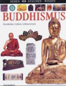 Philip Wilkinson. Aufn. v. Steve Teague : Buddhismus