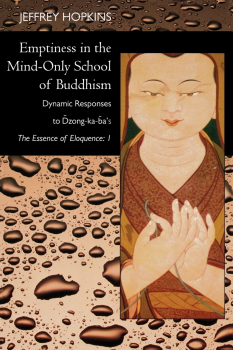 Jeffrey Hopkins : Emptiness in the Mind-Only School of Buddhism