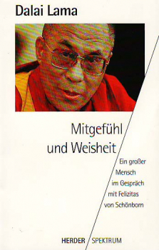 Dalai Lama : Mitgefühl und Weisheit