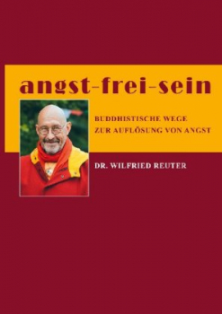 Reuter, Wilfried :  angst - frei - sein